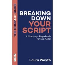 Book Review: BREAKING DOWN YOUR SCRIPT by Laura Wayth