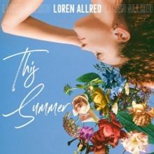 THE GREATEST SHOWMAN Singer Loren Allred Releases Highly-Anticipated New Single…