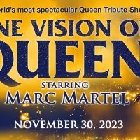 ONE VISION OF QUEEN Starring Marc Martel is Coming to Barbara B. Mann Performing…