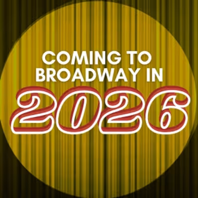 Broadway 2026 Preview: Upcoming Premieres and Star-Studded Revivals