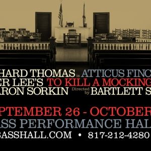 Review: TO KILL A MOCKINGBIRD at Bass Hall