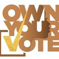 OWN Announces 2020 OWN YOUR VOTE Initiative