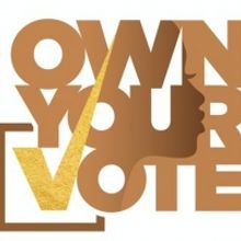 OWN Announces 2020 OWN YOUR VOTE Initiative