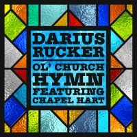 Darius Rucker Releases 'Ol' Church Hymn' Featuring Chapel Hart