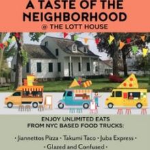 A TASTE OF THE NEIGHBORHOOD at The Lott House in Brooklyn on 6/25
