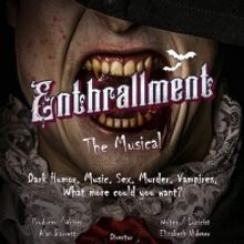 ENTHRALLMENT: THE MUSICAL to Premiere at Orlando Fringe