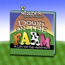 Stages Theatre Company to Present DOWN ON THE FARM: A LIFT-THE-FLAP OUTDOOR ADVENTURE