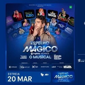ESPELHO MÁGICO: Musical Celebrating 60 Years of Globo Network Revisits Six Decades of Brazilian Television
