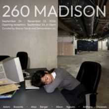 260 MADISON Exhibition to Bring More Than 50 Artists to Midtown Manhattan