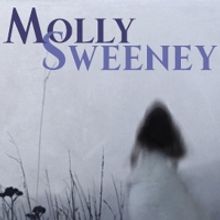 Lantern Theater Company Presents MOLLY SWEENEY