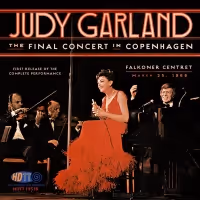 Album Review: JUDY GARLAND: THE FINAL CONCERT IN COPENHAGEN Is A Sweet Reminder Of A…