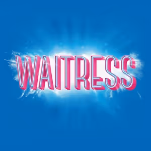 WAITRESS Southern California Regional Premiere Begins In September