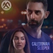 EDINBURGH 2021: BWW Review: CALEDONIAN SLEEPER, Fringe Player