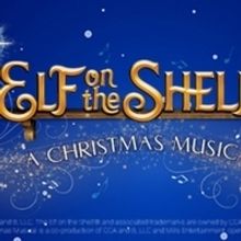THE ELF ON THE SHELF - A CHRISTMAS MUSICAL to Ring in the Holidays at the Majestic Th