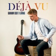 Graham Scott Fleming Releases 'Deja Vu'