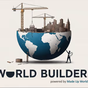 Made Up World Productions Launches WORLD BUILDERS Musical Development Initiative