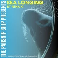 The Parsnip Ship Announces Live Recording Of SEA LONGING By Nina Ki