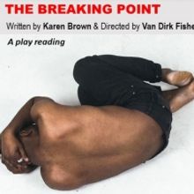 The JOCUNDA FESTIVAL Presents A Virtual Play Reading Of THE BREAKING POINT By Karen B