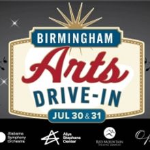 Birmingham Performing Arts Organizations Join Together for BIRMINGHAM ARTS DRIVE-IN