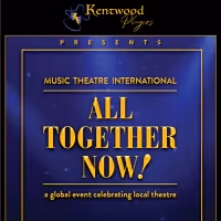 BWW Feature: MTI'S ALL TOGETHER NOW! by Kentwood Players at The Westchester Playhouse