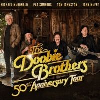The Doobie Brothers Add Canadian Leg to 50th Anniversary Tour