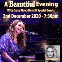 Daisy Wood-Davis Presents A BEAUTIFUL EVENING Featuring Vicki Manser and Laura…