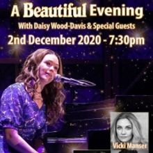 Daisy Wood-Davis Presents A BEAUTIFUL EVENING Featuring Vicki Manser and Laura Baldwi