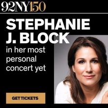 Spotlight: Stephanie J. Block in an All New Concert at Kaufmann Concert Hall