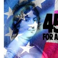 World Premiere of 45 PLAYS FOR AMERICA'S FIRST LADIES Kicks Off The Neo-Futurists' 20