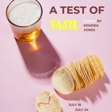A TEST OF TASTE Returns at Chain Theatre Summer One-Act Festival
