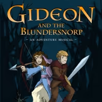 BWW Feature: New Family-Friendly Musical Adventure GIDEON AND THE BLUNDERSNORP…