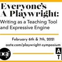 AATE and the Dramatist Guild Foundation Co-Host Playwrighting Symposium With David…