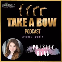 LISTEN: Presley Ryan Joins TAKE A BOW Podcast