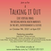TALKING IT OUT Festival To Host Zoom Panel On Mental Health Awareness In The Arts
