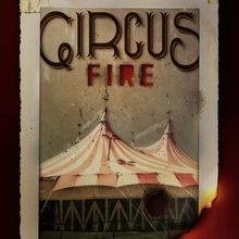 Details Set for CIRCUS FIRE at TheaterWorks Hartford