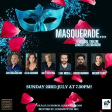 Masquerade…A Musical Theatre Concert Celebration Comes to The Actors' Church in Cov