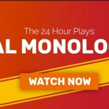 BWW Review: The 24-Hour Plays Viral Monologues Offer a Dose of Humor and Heartbreak