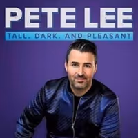Showtime Presents PETE LEE: TALL, DARK, AND PLEASANT