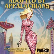 ADOPTED BY APPALACHIANS Brings Southern Twang To Hollywood Fringe Fest