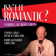 Robert Green to Present ISN'T IT ROMANTIC? At DON'T TELL MAMA
