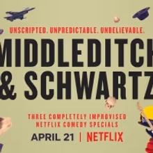 VIDEO: Netflix Releases Trailer for MIDDLEDITCH & SCHWARTZ