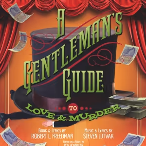 Laguna Playhouse Opens 2025–26 Season With A GENTLEMAN’S GUIDE TO LOVE AND MURDER