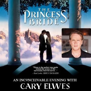 Spotlight: THE PRINCESS BRIDE at The Lincoln Center – Performance Hall