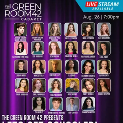 LET'S GET SCHOOLED Will Celebrate Broadway's Favorite School Musicals at The Green Ro