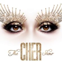 THE CHER SHOW to Come to Manchester Opera House in 2022