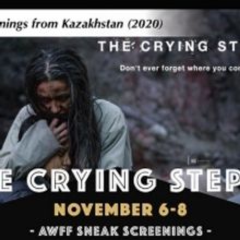 The Asian World Film Festival Presents the World Premiere of Kazakhstan's THE CRYING 