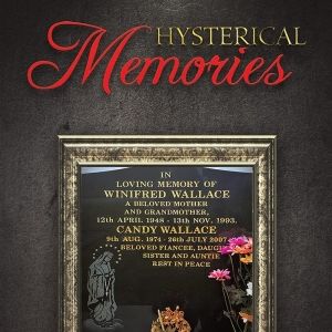 Eugene Wallace Releases Memoir HYSTERICAL MEMORIES