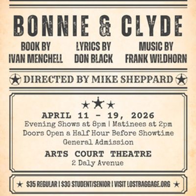Frank Wildhorn's BONNIE &amp; CLYDE to be Presented at Arts Court Theatre