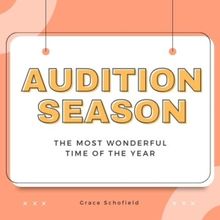 Student Blog: Audition Season: The Most Wonderful Time of the Year