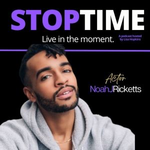 Listen: Noah J Ricketts Talks Living In The World of 'Why Not?' on STOPTIME Podcast…